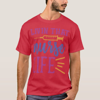 Citat Livinhat Sjuksköterska Liv vän T Shirt