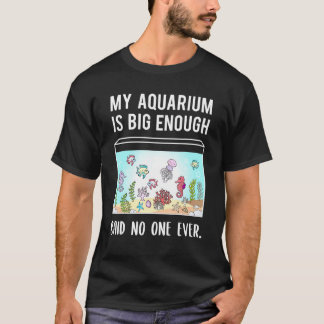 Citat om akvariefisk för akvarieinredning t shirt