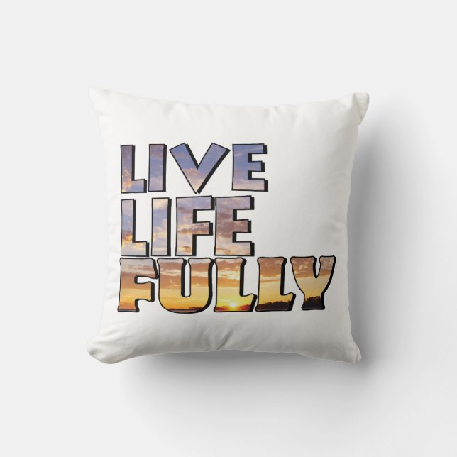 Citat om att leva livet fullt ut kudde (Framsida)