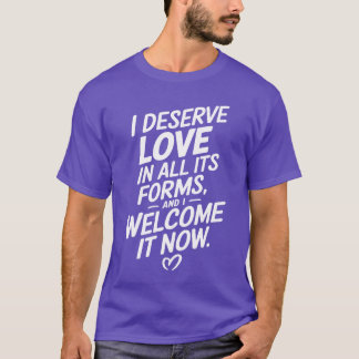 Citat om att manifestera överflöd Jag förtjänar kä T Shirt