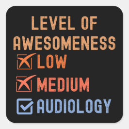 Citat om audiologi, audiologins fantastiska nivå fyrkantigt klistermärke
