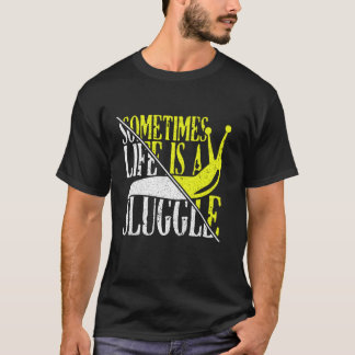 Citat om Banan Snigelsamling för Snigelfångare T Shirt