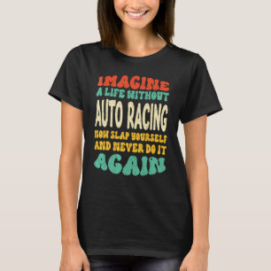 Citat om Biltävling för Biltävling T Shirt