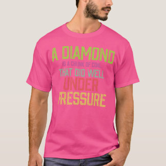 Citat om diamant coolt citat t shirt