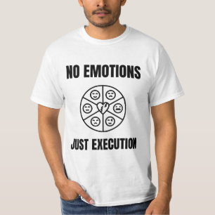 Citat om handelsmentalitet utan känslor t shirt