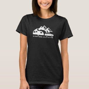 Citat om Husvagnsentusiast Pensionärs Äventyr T Shirt