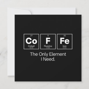 Citat om kaffekemi – Det enda element jag behöver Inbjudningar