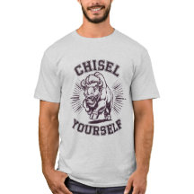 Citat Tee 'Chisel Yourself'