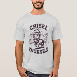Citat Tee 'Chisel Yourself'
