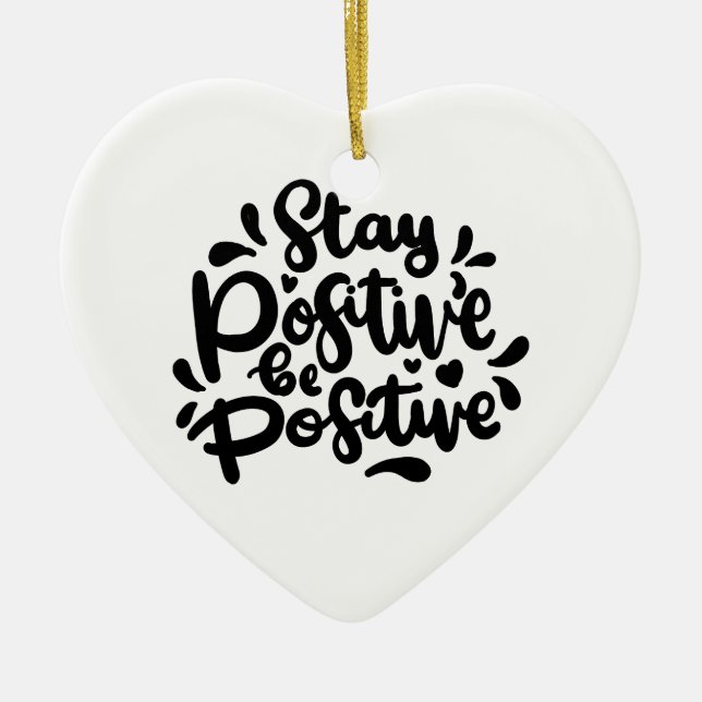 Citat Var Positiv Var Positiv Prydnadsföremål Julgransprydnad Keramik (Framsidan)