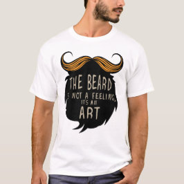 citation barbe beard feeling art humour moustache t shirt