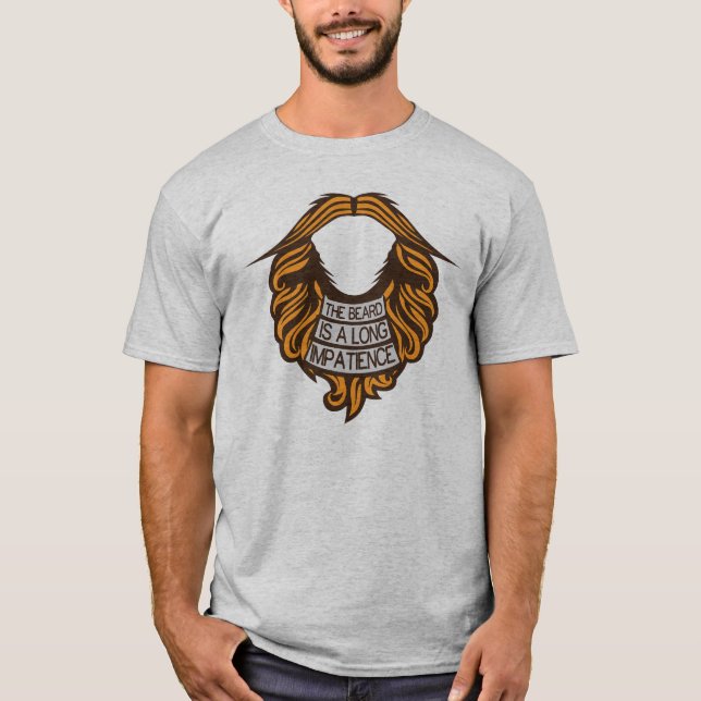 citation barbe beard impatience humour long mousta t shirt (Framsida)