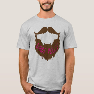 citation_barbe_douce_humour_drole_1312 t shirt