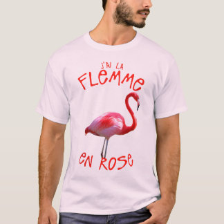citation humour flemme en rose flamant drole t shirt