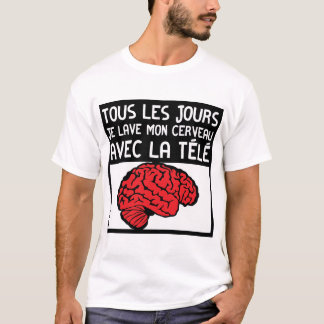 citation lave cerveau avec tele cervelle expressio t shirt