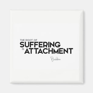 CITATIONSTECKEN: Buddha: Att lida är tillbehöret Magnet