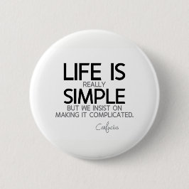 CITATIONSTECKEN: Confucius: Liv är enkelt Knapp