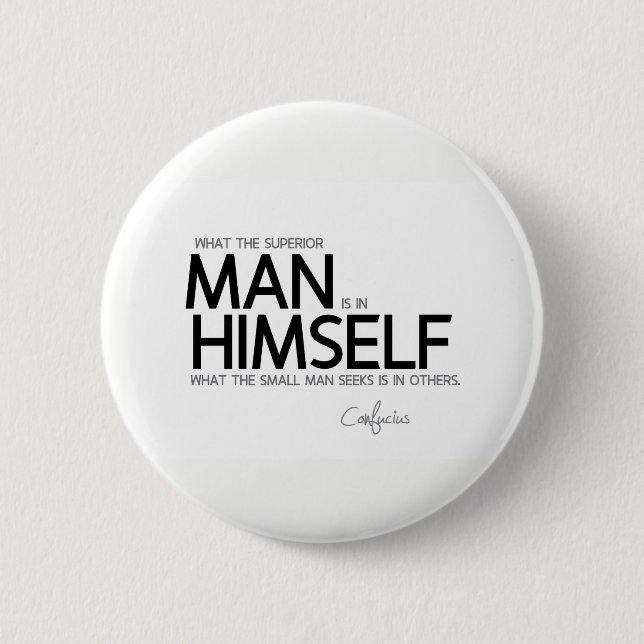 CITATIONSTECKEN: Confucius: Överlägsna mansökanden Knapp (Framsida)