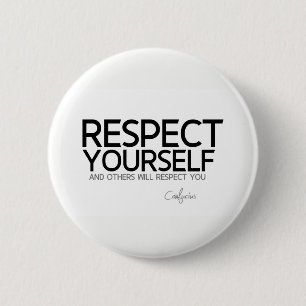 CITATIONSTECKEN: Confucius: Respekt dig Knapp