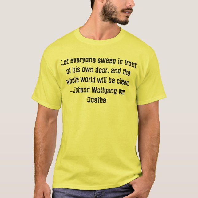Citationstecken-Dude samling: Låta-von Goethe T Shirt (Framsida)