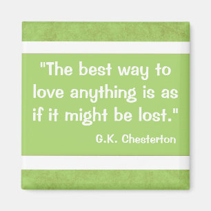 Citationstecken för G.K Chesterton Magnet