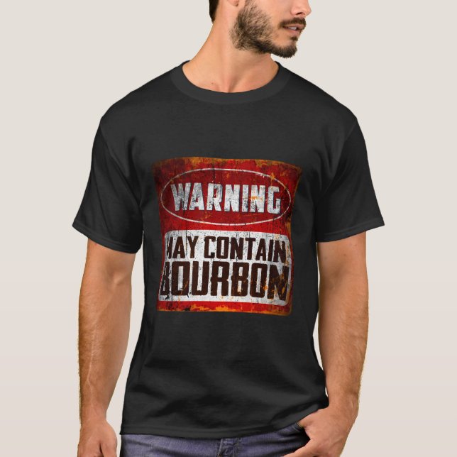 Citattvarning kan innehålla Bourbon Drinking T Shirt (Framsida)