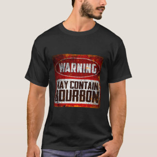 Citattvarning kan innehålla Bourbon Drinking T Shirt