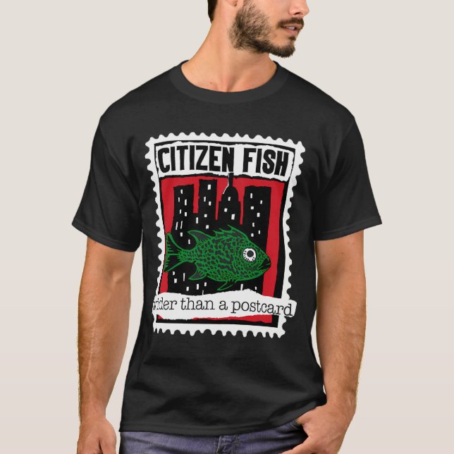 Citizen Fish Bredare Än Ett Postkort T Shirt (Framsida)