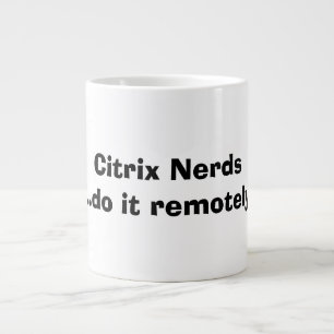 Citrix Nerds Jumbo Mugg