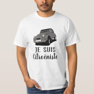 Citroën 2CV - Je suis Citroëniste T Shirt