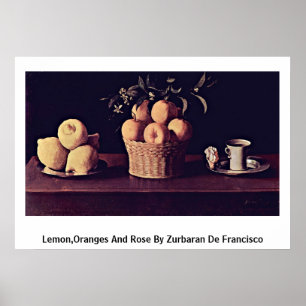 Citron, Orangar och Ro av Zurbaran de Francisco Poster