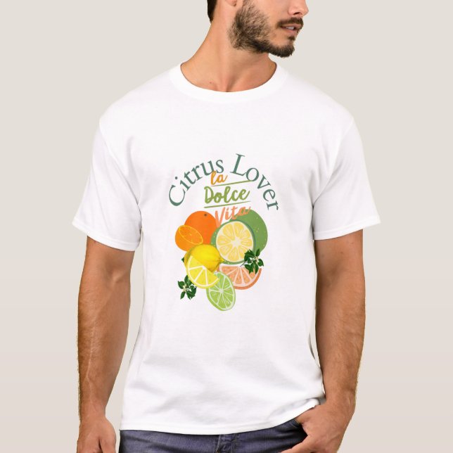 Citrus Älskare, la Dolce Vita T Shirt (Framsida)