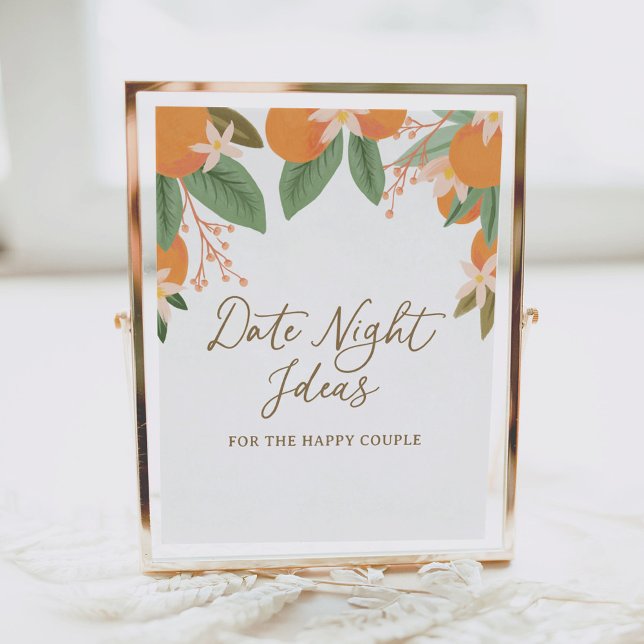 Citrus Date Night Ideas Möhippa Sign Poster (Skapare uppladdad)