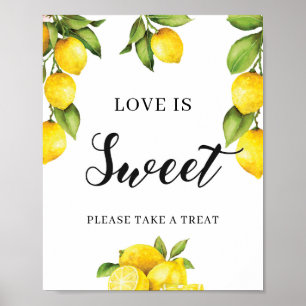 Citrus Lemon Love Is Sweet Sign for Bridal Shower Poster