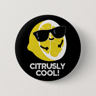 Citrusly Coola Funny Citrus Pun Mörk BG Knapp