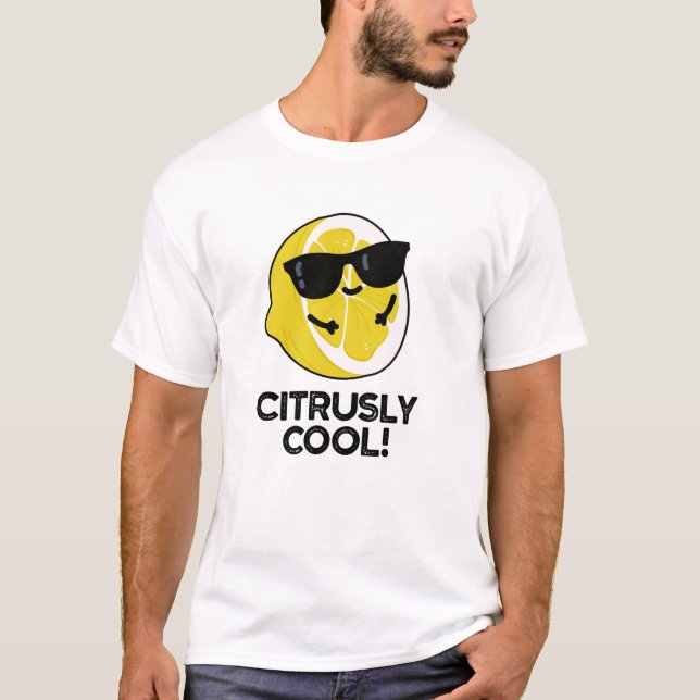 Citrusly Coola Funny Citrus Pun T Shirt (Framsida)