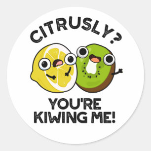 Citrusly du Kiwiing Me Funny Fruit Pun Runt Klistermärke