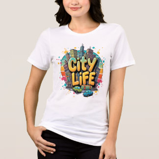 City Life - Vibrant Urban Skyline & Street Vibes T Shirt