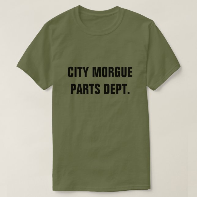 CITY MORGUE PARTS DEPT. T SHIRT (Design framsida)