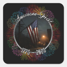 City Nights Amerikansk Flagga Andan av 1776 - 2026 Fyrkantigt Klistermärke