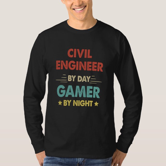 Civil Engineer By Day Gamer By Night  1 T Shirt (Framsida)