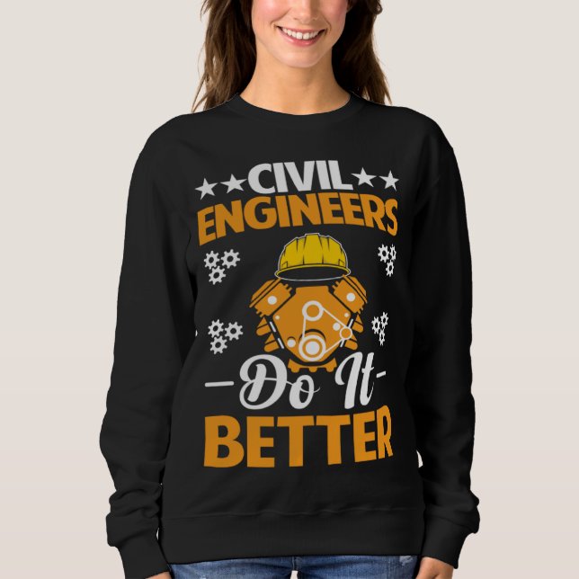 Civil Engineers Do It Better Board Professional En T Shirt (Framsida)