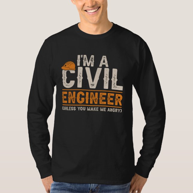 Civil Engineers  I m A Crazy Civil Engineering T Shirt (Framsida)