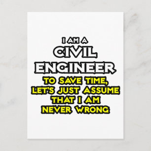 Civil Ingenjör...antar att jag aldrig har fel Vykort