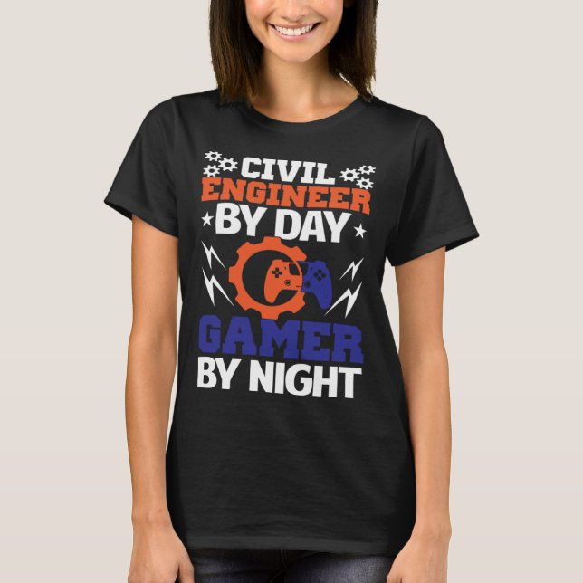 Civil Ingenjör by Day Gamer by night Engineering B T Shirt (Framsida)