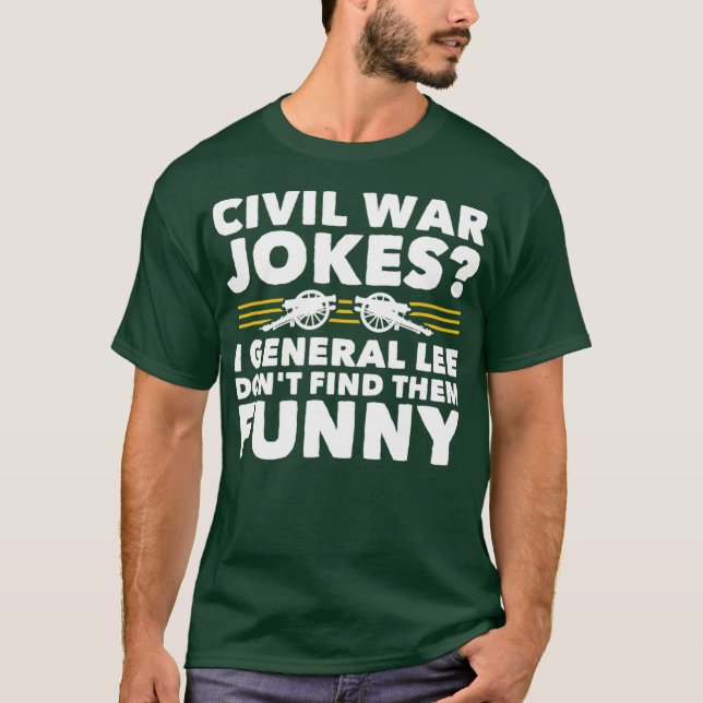 Civil Krig Jokes Funny History T Shirt (Framsida)
