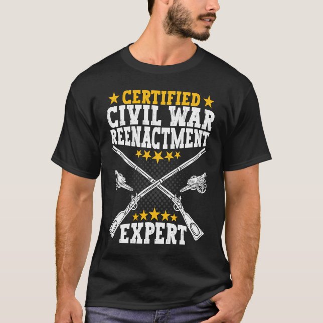 Civil War Reenactment Expert  American Civil War R T Shirt (Framsida)