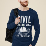 Civilingenjörsarbete på ett bättre sätt än Rude En T Shirt<br><div class="desc">Lustigt nutida civila ingenjör som säger för de ögonblick när man vill få främlingar att le eller belysa någons dag. Det här tekniska skämtet har vit grunge typografi och citatet säger "Civil Engineering Way Better than Rude Engineering" Lusnytej på ord för ingenjör med en bra känsla för humor</div>