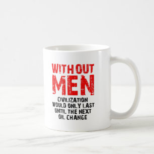 Civilisation Utan Män Rolig Mugg