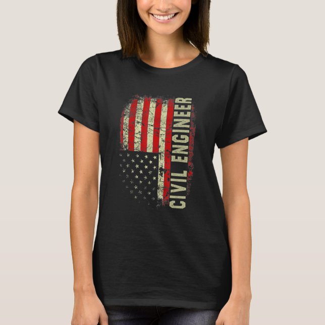 Civill Engineer 4th Of July US Flag Patriotic Engi T Shirt (Framsida)